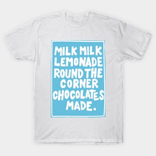 Milk Milk (Full Fat Blue Ed) T-Shirt